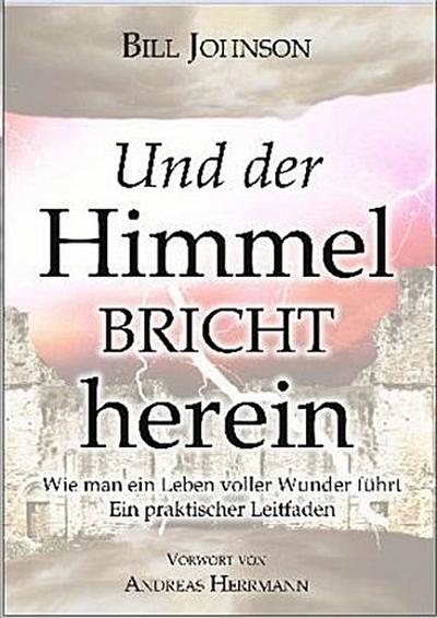 Und der Himmel bricht herein