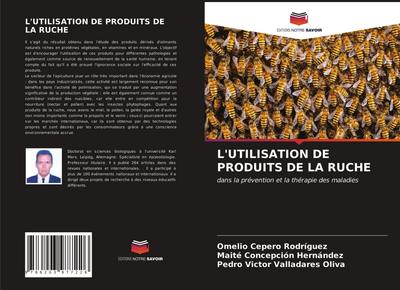 L’UTILISATION DE PRODUITS DE LA RUCHE