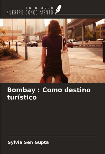 Bombay : Como destino turístico