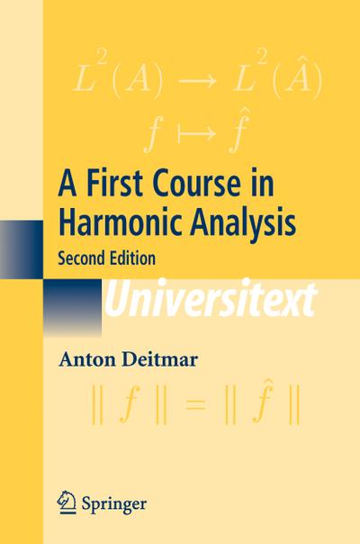 A First Course in Harmonic Analysis