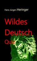 Wildes Deutsch