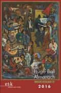 Hugo Ball Almanach, Neue Folge 7/2016