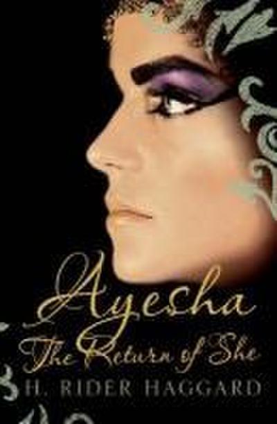 Ayesha: The Return of She Volume 2