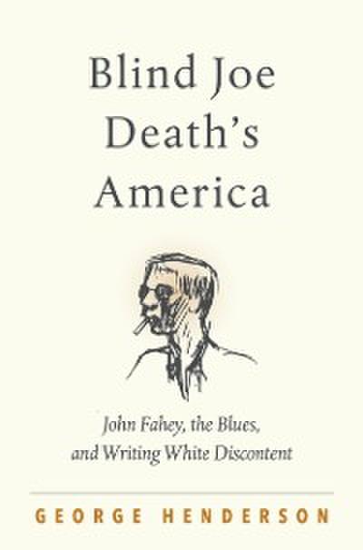 Blind Joe Death’s America