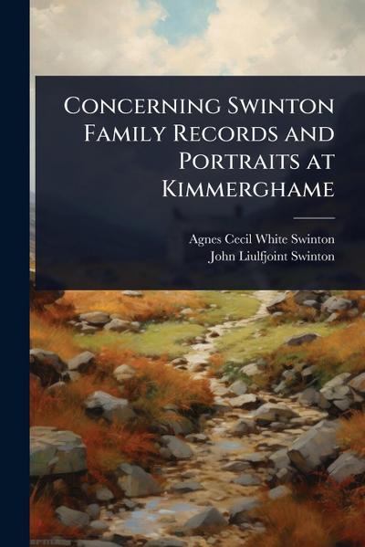 Concerning Swinton Family Records and Portraits at Kimmerghame