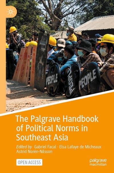 The Palgrave Handbook of Political Norms in Southeast Asia