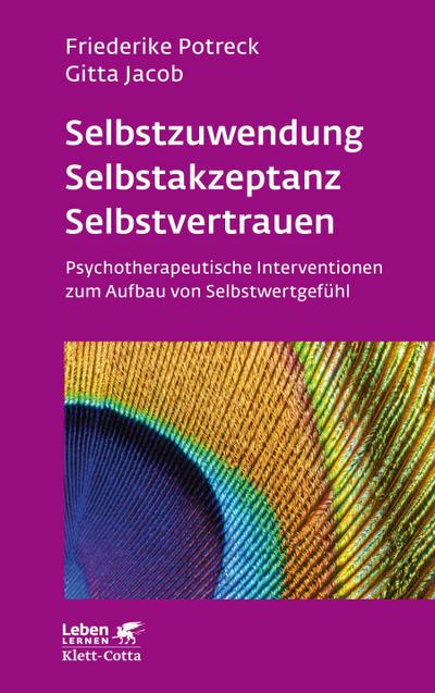 Selbstzuwendung, Selbstakzeptanz, Selbstvertrauen