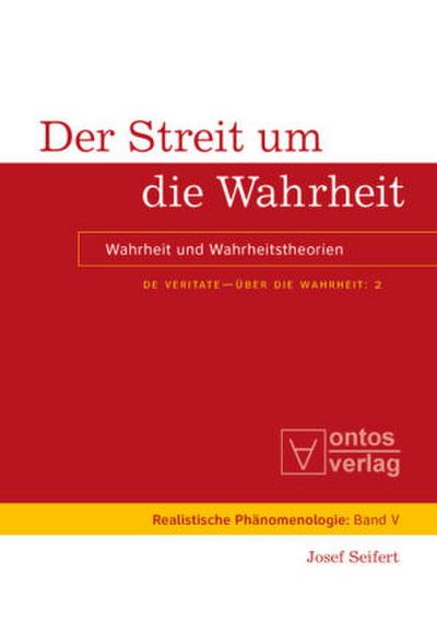 Der Streit um die Wahrheit