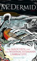 Das Mädchen, das den Weihnachtsmann umbrachte von Val McDermid | Ebook