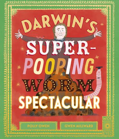 Darwin’s Super-Pooping Worm Spectacular