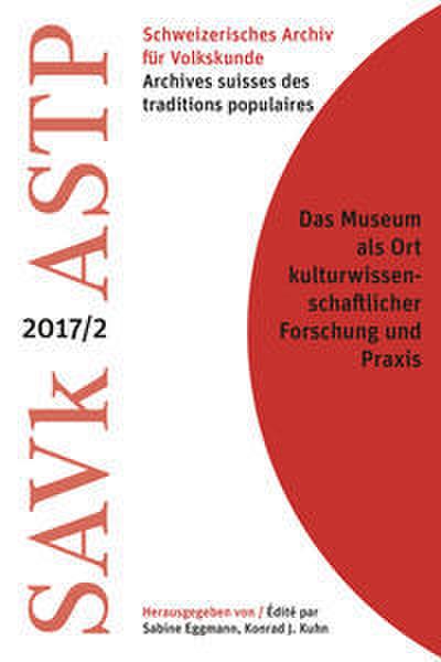 Das Museum als Ort kulturwissenschaftlicher Forschung und Praxis
