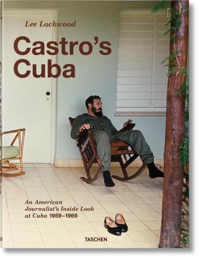 Lee Lockwood. Castro’s Cuba. 1959-1969