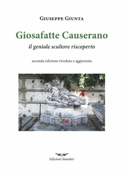 Giunta, G: Giosafatte Causerano. Il geniale scultore riscope