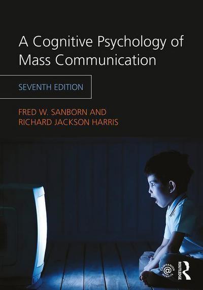 A Cognitive Psychology of Mass Communication