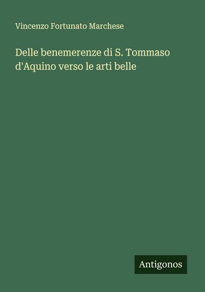 Delle benemerenze di S. Tommaso d’Aquino verso le arti belle