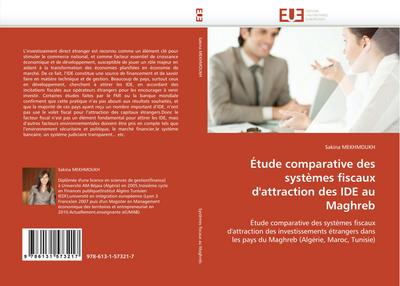 Étude comparative des systèmes fiscaux d’attraction des IDE au Maghreb
