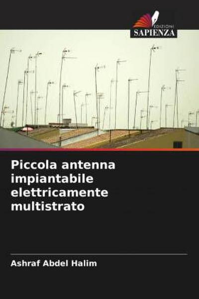 Piccola antenna impiantabile elettricamente multistrato