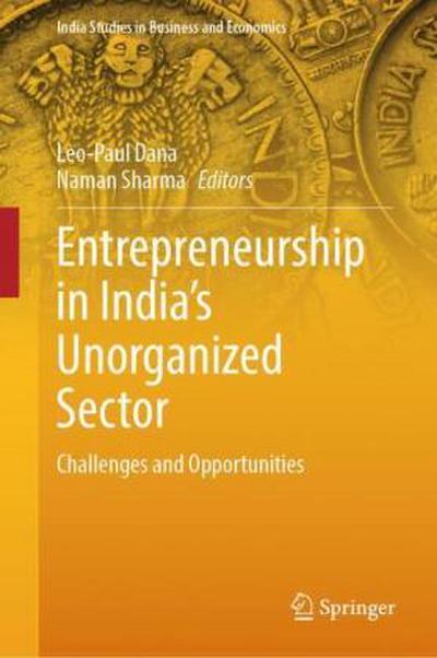 Entrepreneurship in India’s Unorganized Sector