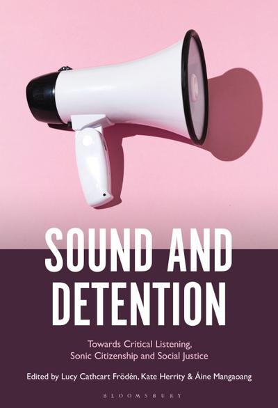 Sound and Detention