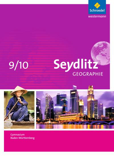 Seydlitz Geographie 9 / 10. Gymnasien in Baden-Württemberg