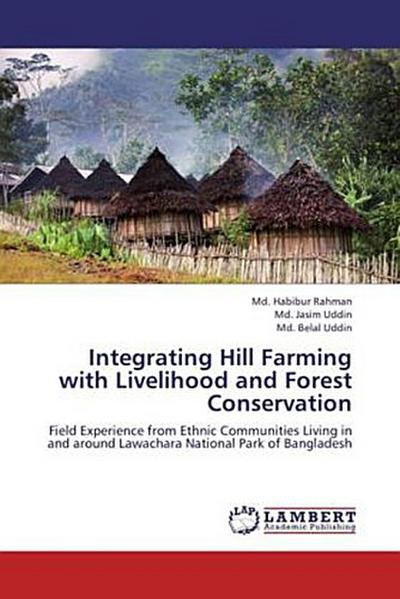 Integrating Hill Farming with Livelihood and Forest Conservation