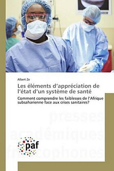 Les éléments d¿appréciation de l¿état d¿un système de santé