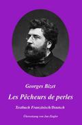 Les Pêcheurs de perles: Französisch/Deutsch