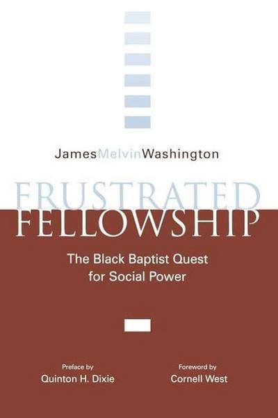 Frustrated Fellowship: The Black Quest for Social Power