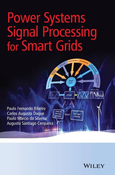 Power Systems Signal Processing for Smart Grids