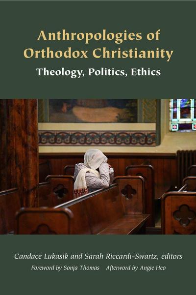 Anthropologies of Orthodox Christianity