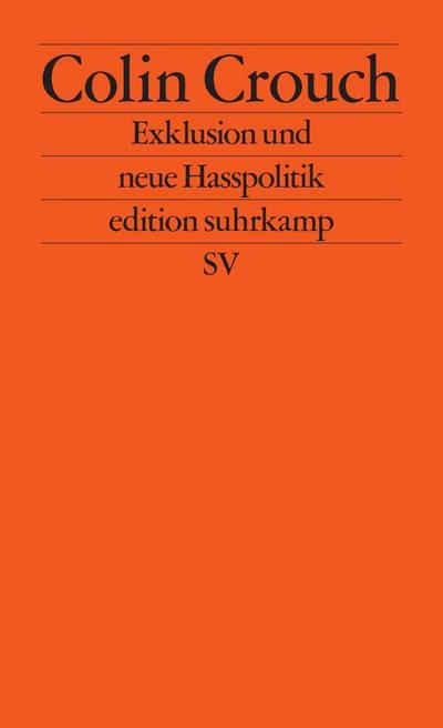 Exklusion und neue Hasspolitik