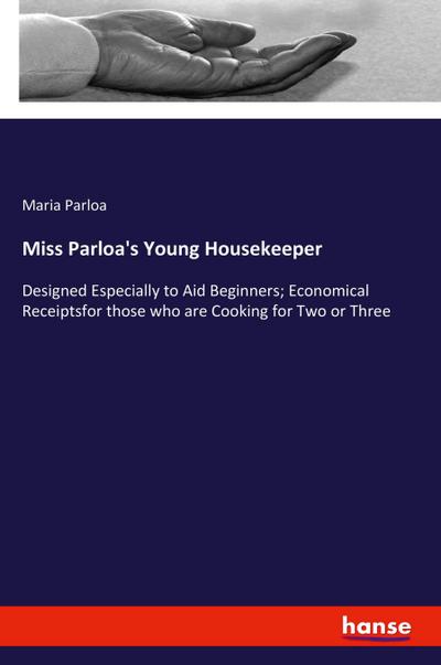 Miss Parloa’s Young Housekeeper