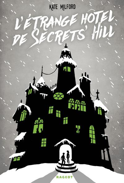 L’étrange hôtel de Secrets’ Hill