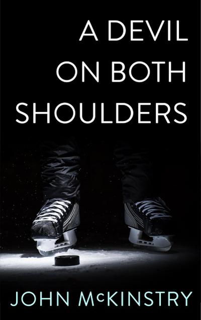 A Devil on Both Shoulders (Life and Other Contact Sports, #2)