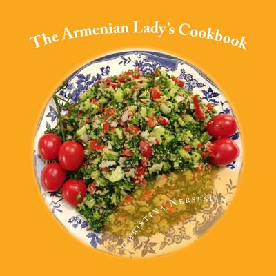 The Armenian Lady’s Cookbook