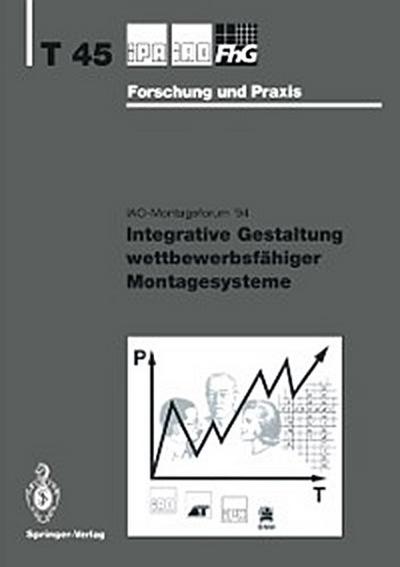 Integrative Gestaltung wettbewerbsfähiger Montagesysteme
