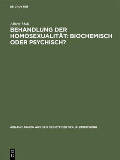 Behandlung der Homosexualität: biochemisch oder psychisch?