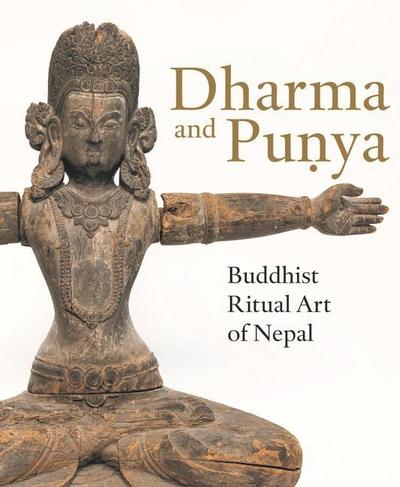 Dharma and Pun_ya: Buddhist Ritual Art of Nepal
