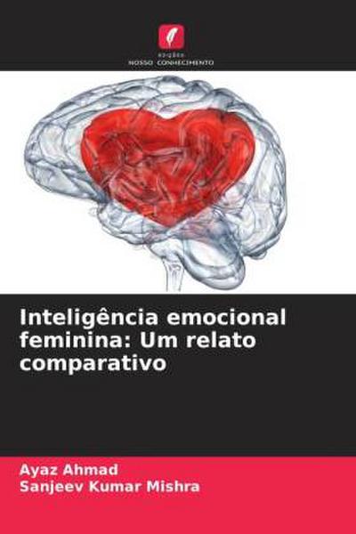 Inteligência emocional feminina: Um relato comparativo