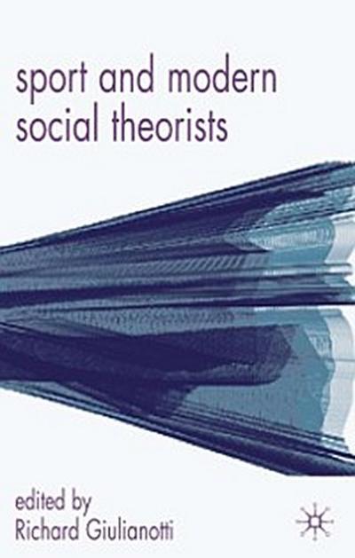 Sport and Modern Social Theorists