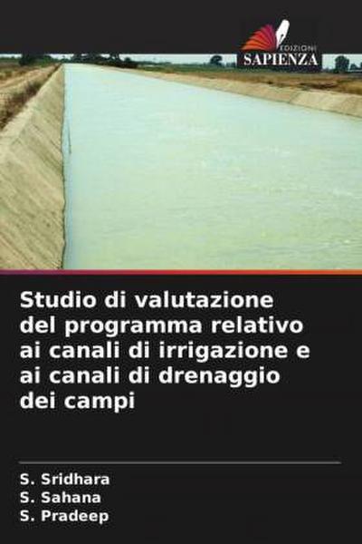 Studio di valutazione del programma relativo ai canali di irrigazione e ai canali di drenaggio dei campi