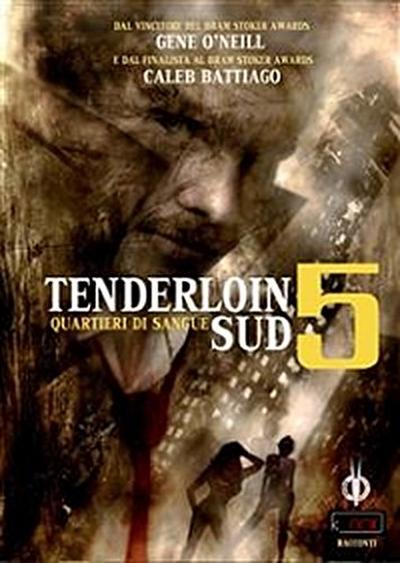Tenderloin Sud 5