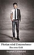Florian wird Unternehmer