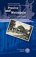 Provinz und Metropole
