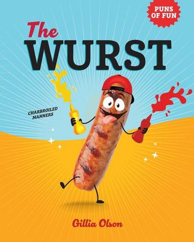 The Wurst: Charbroiled Manners