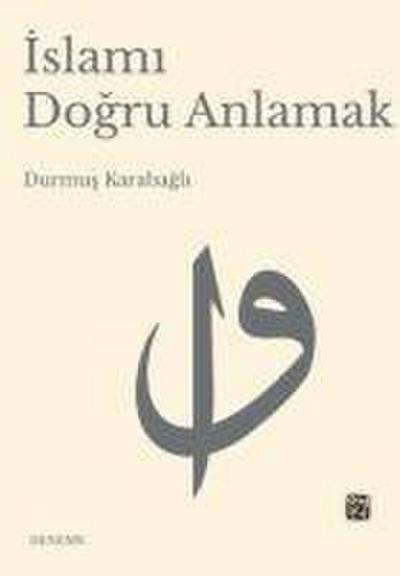 Islami Dogru Anlamak