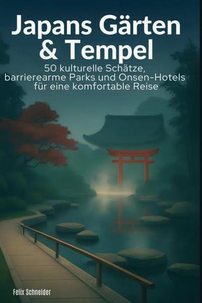Japans Gärten & Tempel