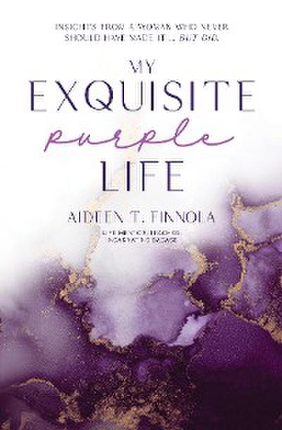My Exquisite Purple Life