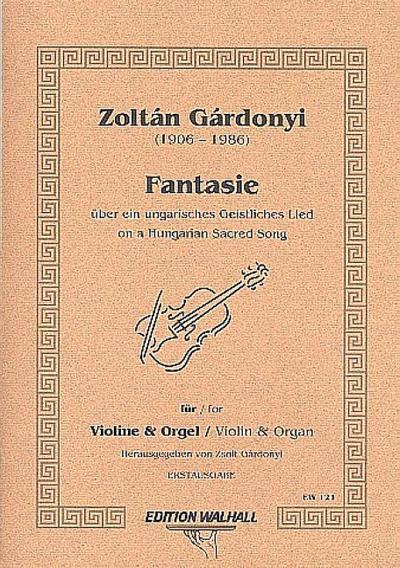 Fantasie über ein ungarisches geistliches Liedfür Violine und Orgel