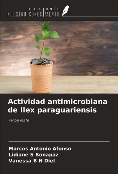 Actividad antimicrobiana de Ilex paraguariensis